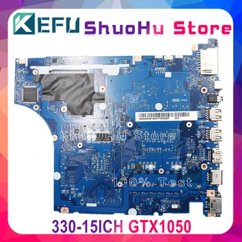 KEFU EG530 NM-B671 matični plošči Lenovo Ideapad 330 330-17ICH 330-15ICH Motherboard I5-8300H GTX1050 original Preizkušen