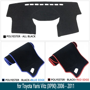 Za Toyota Yaris Vitz XP90 2006~2011 90 2010 nadzorni Plošči Mat Kritje Pad CoverDash mat Notranje Sonce, Senco na Armaturno ploščo Avtomobila Dodatki