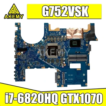G752VSK Prenosni računalnik z matično ploščo Za Asus ROG G752VSK G752VM G752VMK G752VS G752VSK original mainboard CM236 i7-6820HQ GTX1070-8G