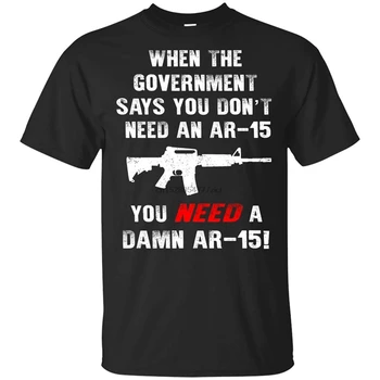 Ko TheGovernment Pravi, Da Vam Ni Treba AnAr-15 Morate AAr-15 Smešne Majice