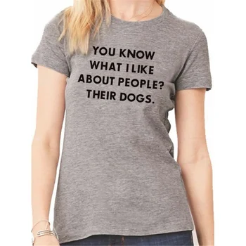 Veste, kaj mi je všeč ljudi? njihovi psi Modna Ženska Ženska Ženska Ženske Unisex T-Shirt Pes Ljubimec T-Shirt Obleko tees