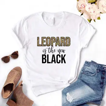 Leopard je nova črna Ženske tshirt Bombaž Priložnostne Smešno t shirt Darilo Za Lady Yong Dekle Top Tee PM-42