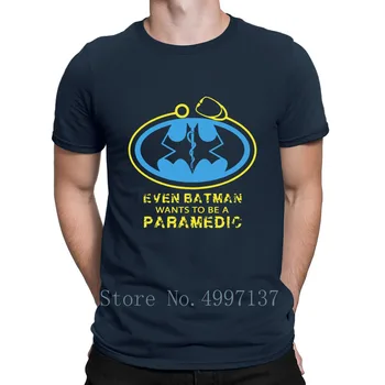 Tudi Batmans Želi Biti Paramedicinsko T Shirt Darilo Bombaž Meri Pismo Slike Poletje Nova Moda Posadke Vratu Majica