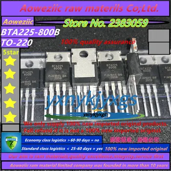 Aoweziic 2018+ novih, uvoženih original BTA225-800B BTA225-800 BTA225 TO-220 tiristorski dvosmerna tiristorski 25A 800V