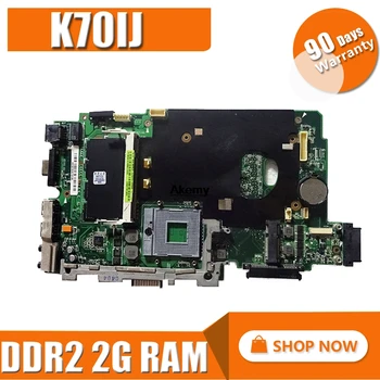 K70IJ Motherboard 2G DDR2 RAM Za Asus K70I K70IJ Prenosni računalnik z matično ploščo K70IJ Mainboard test OK