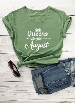 Kraljice so rojeni v avgustu Žensk Poletje Smešno Priložnostne Bombaža T-Shirt Majice za Rojstni dan Darilo za Rojstni dan Vsakdo je kraljica