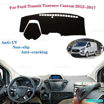 Avto nadzorna plošča Pokrov Dash Mat Za Ford Transit Tourneo Custom 2012~2017 Auto Non-slip Dežnik Preprogo Pokrov Zaščitni Ploščici